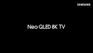 Introducing 2022 Neo QLED 8K TV