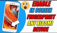 Redmi 5a Finally Enable In Screen Fingerprint | How To Enable Fingerprint | Any Xiaomi Device