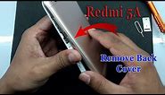 How to Remove Redmi 5A Back Cover??