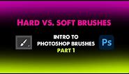 Hard vs. Soft Brushes in Photoshop