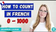 How to Count in French 1-1000, and more! // French Grammar Course // Lesson 11 🇫🇷