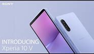 Introducing the Sony Xperia 10 V