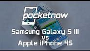 Samsung Galaxy S III vs. iPhone 4S | Pocketnow