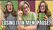 Living and losing it in menopause! Humour for menopausal women.