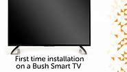 First time installation on a Bush Smart TV