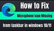 how to fix microphone icon missing from taskbar in windows 10