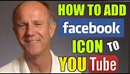 How To Add A Facebook Icon To Your YouTube Channel - Tutorial