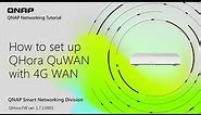 How to set up QuWAN with 4G WAN on QHora