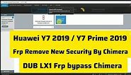 Huawei Y7 2019/Huawei Y7 Prime 2019 Frp Remove New Security by Chimera / Huawei DUB LX1 Frp bypass