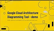 Platform Review: Google Cloud Architecture Diagramming Tool (How To by George Alonge).