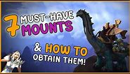 7 Useful Mounts EVERYONE Should Have in WoW & How To Get Them!