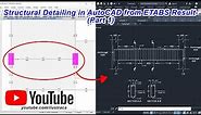 Structural Detailing in AutoCAD from ETABS Design Result (Part- 1) | Sandip Deb | ilustraca
