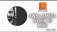 Introduction to AWS Lambda with hands on demo | AWS lambda tutorial for beginners within 10 mins