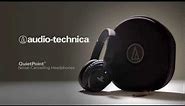 Audio-Technica QuietPoint Headphones - Silence Redesigned