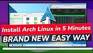 How To Install Arch Linux in 5 Minutes || BRAND NEW EASY Arch Linux Installation Guide 2023