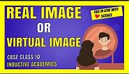 Real and virtual images | Difference between real and virtual image | VID 22