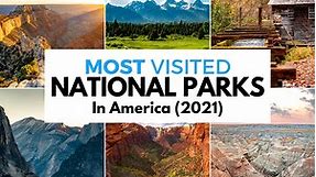 NEW: 10 MOST VISITED US National Parks (Updated   Complete List) 2024