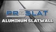 Proslat's Aluminum Slatwall