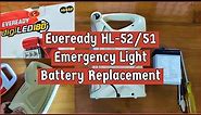 Eveready HL-52 Emergency Light Battery Replacement - UPLUS