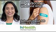 HPV Vaccine: When and Why?