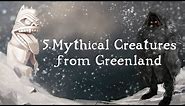 5 Mythical Creatures from Greenland: Mother of the Sea, Tupilak, Qivittoq and more.