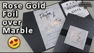 Rose Gold Foil over Marble Wedding Invitation DIY tutorial | Best gold foil results