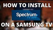 How To Install Spectrum TV App on Samsung Smart TV