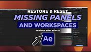 After Effects: Reset & Restore Missing Panels & Workspaces | Adobe After Effects Tutorial