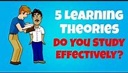 The 5 Learning Theories