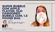 Old Fashioned Super Bubble Gum Apple Flavor Bubblegum Review