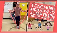 How to Teach a Kid to Jump Rope for the First Time | Kindergarten PE Lesson |