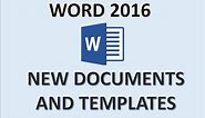 Word 2016 - Creating Documents - How to Create a New Document & Searching for Templates in MS Office