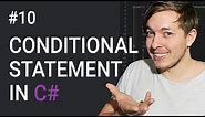 10: Conditional Statements In C# | If, Else if, Else | C# Tutorial For Beginners | C Sharp Tutorial