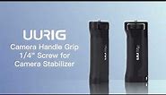UURig Camera Handle Grip 1/4" Screw for Camera Stabilizer