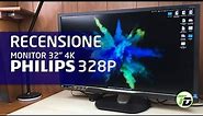 Philips 328P - Monitor 4K 32 pollici - RECENSIONE [ITA]