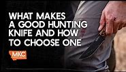What Makes a Good Hunting Knife? (And How to Choose One)