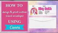 How To: Customize School Envelopes | Step by Step Tutorial | Back To School Ideas