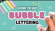 Create Stunning Bubble Letters with this Step-by-Step Tutorial!