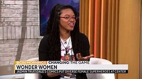Changing the Game: Jazmin Truesdale on all-women comic book universe
