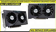 GIGABYTE Radeon RX 6400 Eagle & WindForce Graphics Cards Launched - Price Soon | All Spec, Features