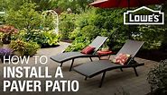How to Design & Build a Paver Patio at Lowe’s