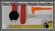 How To Measure Watch Band Width Correct (e.g. For A New Or Replacement Strap)