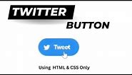 How to Build a Twitter Button using HTML and CSS | Tweet button | Vikash Speaks.