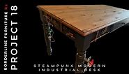 Borderline Furniture Project 18 - DIY Steampunk Modern Industrial Desk