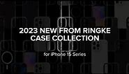 Introducing: iPhone 15 Series, Ringke Case Collection