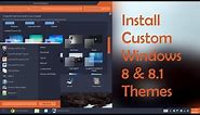 Installing Windows 8 / 8.1 Themes