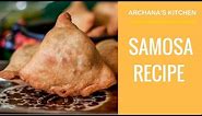 How to Make Samosa With Spicy Potato Filling | Recipe By Archana