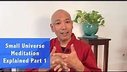 Small Universe Meditation by Qigong Master Chunyi Lin Explained Part 1