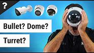 Dome vs. Bullet vs Turret Security Cameras