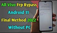 All Vivo Frp Bypass 2022 | Vivo Frp Unlock/Bypass Google Account Lock Android 11 | Without PC